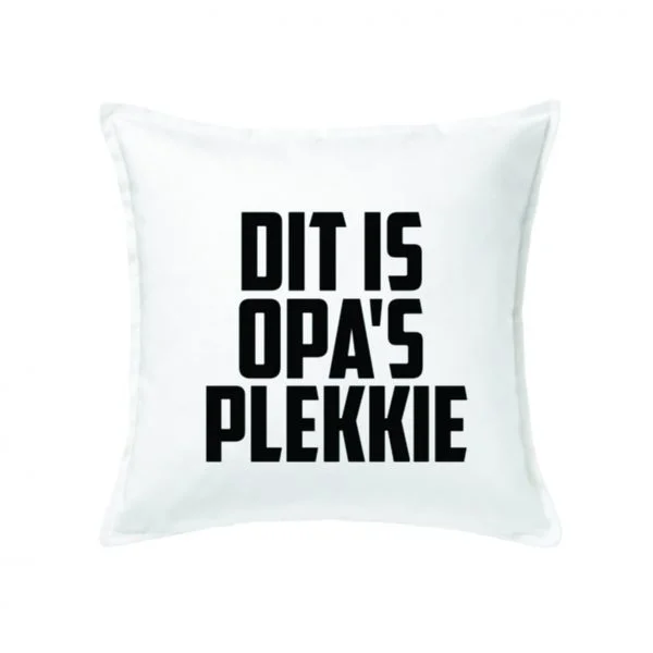 Kussen| Opa's Plekkie - Ditisopasplekkiestrak 600x600 - KU0005